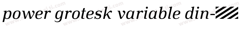 power grotesk variable din字体转换